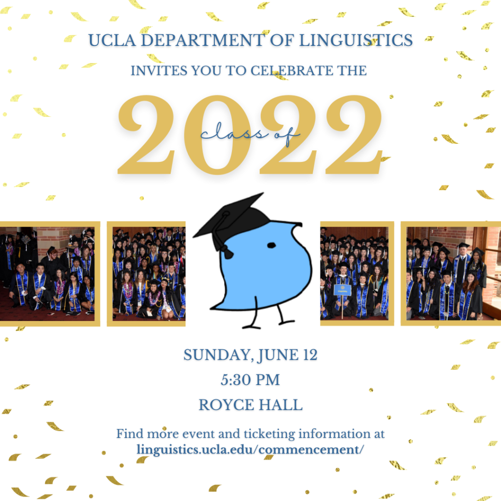 2022 Ling Commencement Flyer Department of Linguistics UCLA